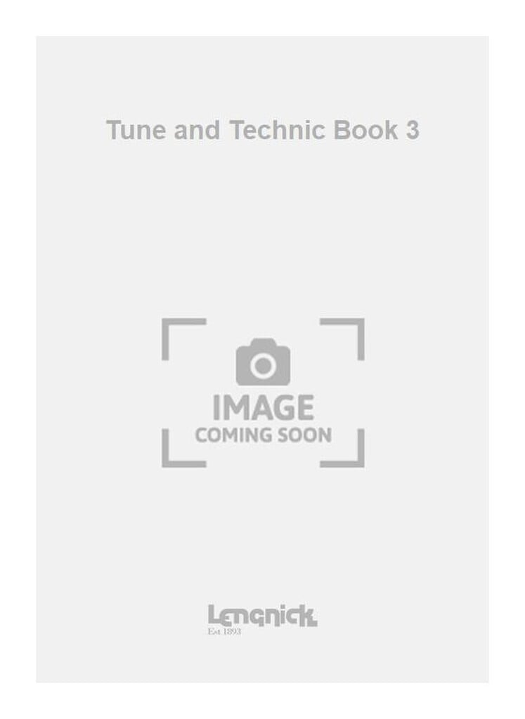 Tune and Technic Book 3